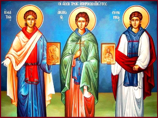 Άγιοι Ακάκιος, Ευθύμιος και Ιγνάτιος. 1 Μαϊου ε.ε. Άγιοι Ακάκιος, Ευθύμιος και Ιγνάτιος. 1 Μαϊου ε.ε.